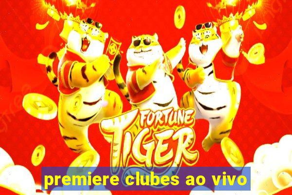 premiere clubes ao vivo